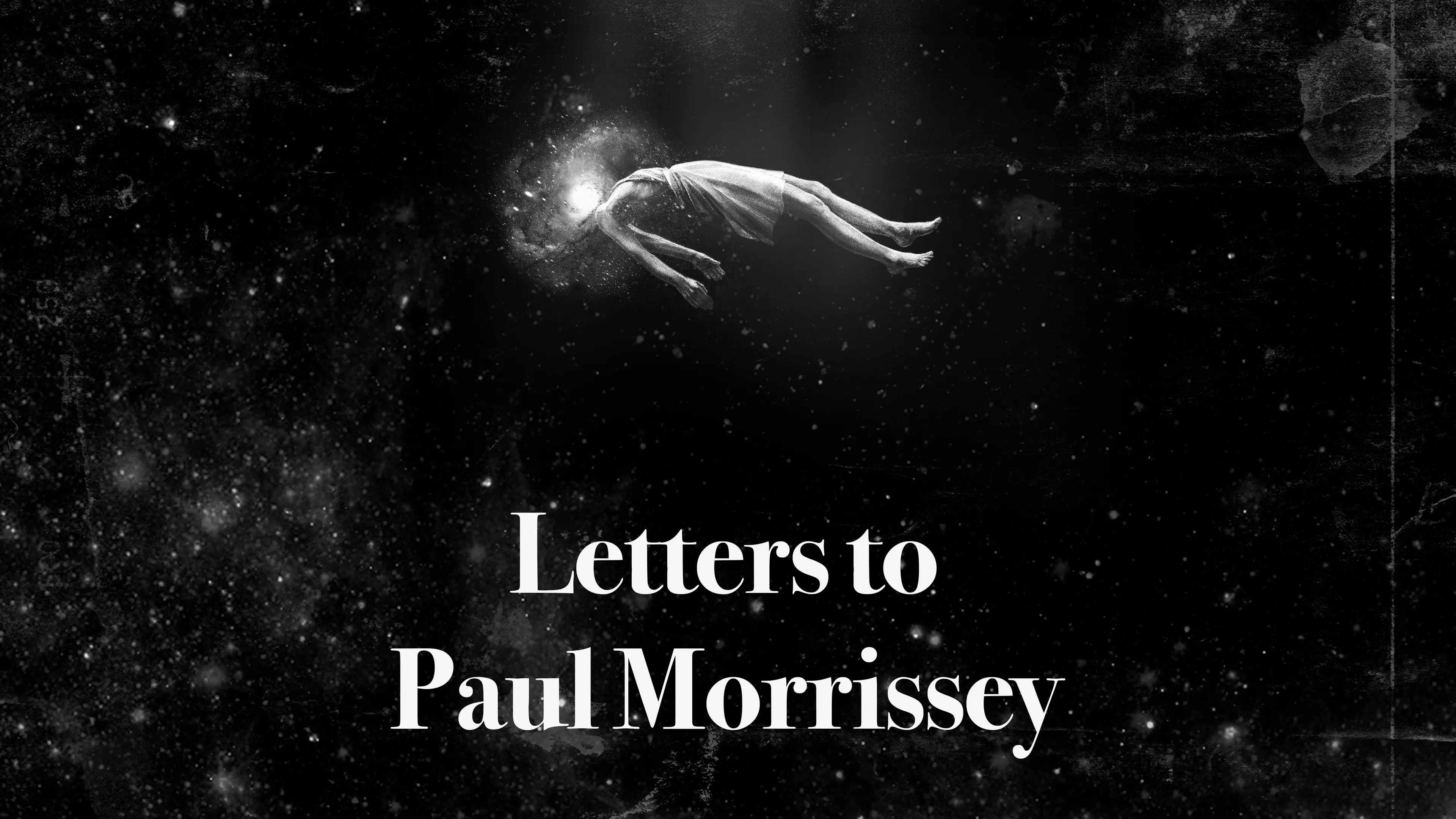 Letters to Paul Morrissey poster